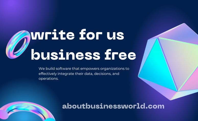 write for us business free
