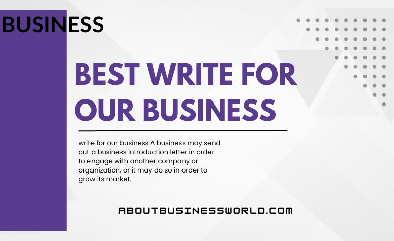 write for our business