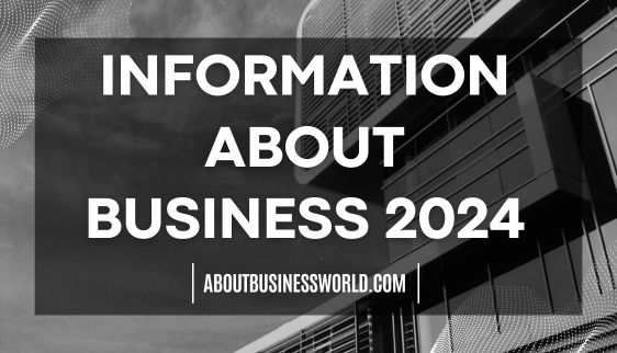 information about business 2024