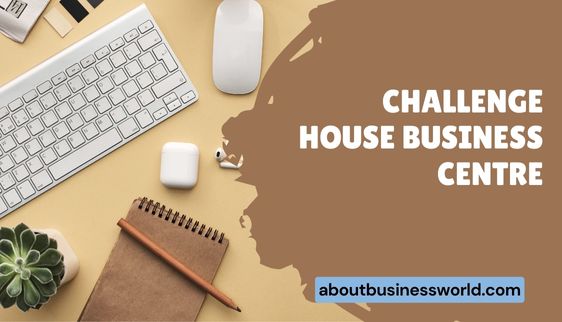 Challenge house business centre