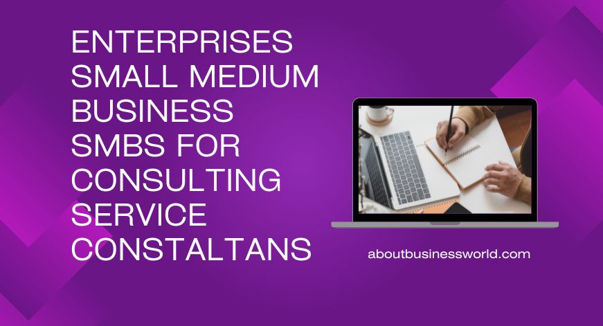 Enterprises small medium business