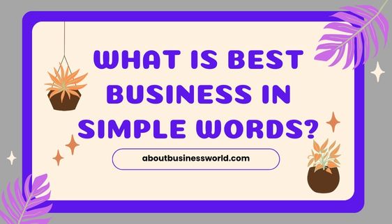 business in simple words